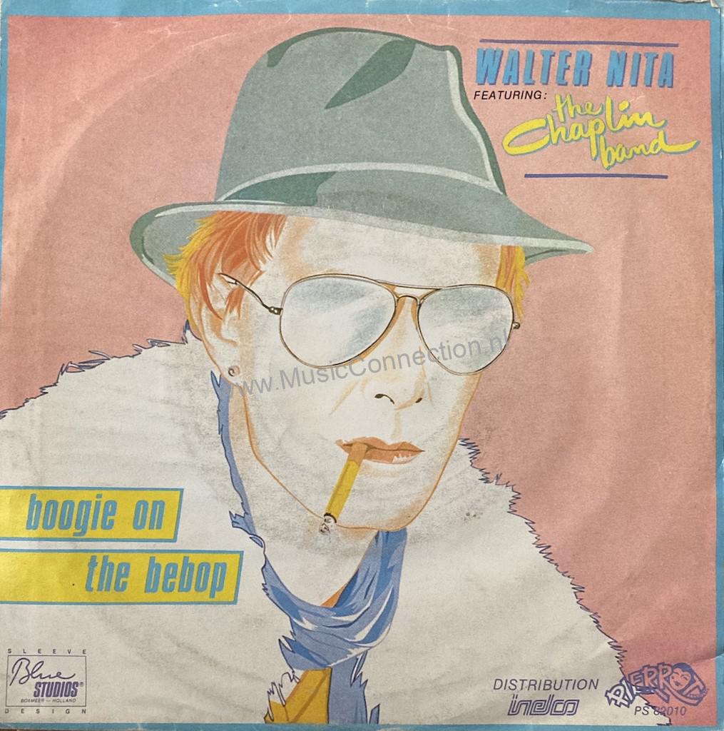 Walter Nita Featuring: The Chaplin Band – Boogie On The Bebop